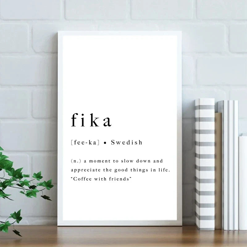 Fika Plakat Svensk Livsstil Sitat Svart Hvit Veggkunst Fine Art Lerretstrykk Inspirerende Motiverende Veggdekor For Moderne Livsstil | Skanto